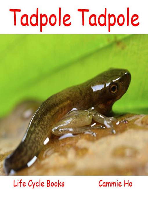 Title details for Tadpole Tadpole by Cammie Ho - Available